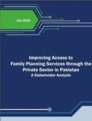 Improving Access to Family Planning Services through the Private Sector in Pakistan A Stakeholder Analysis