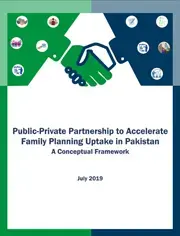 Public-Private Partnership to Accelerate Family Planning Uptake in Pakistan A Conceptual Framework